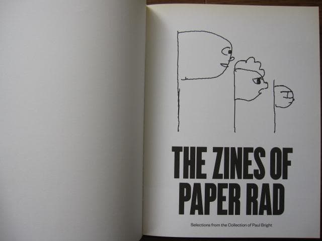 THE ZINES OF PAPER RAD　Paul Bright