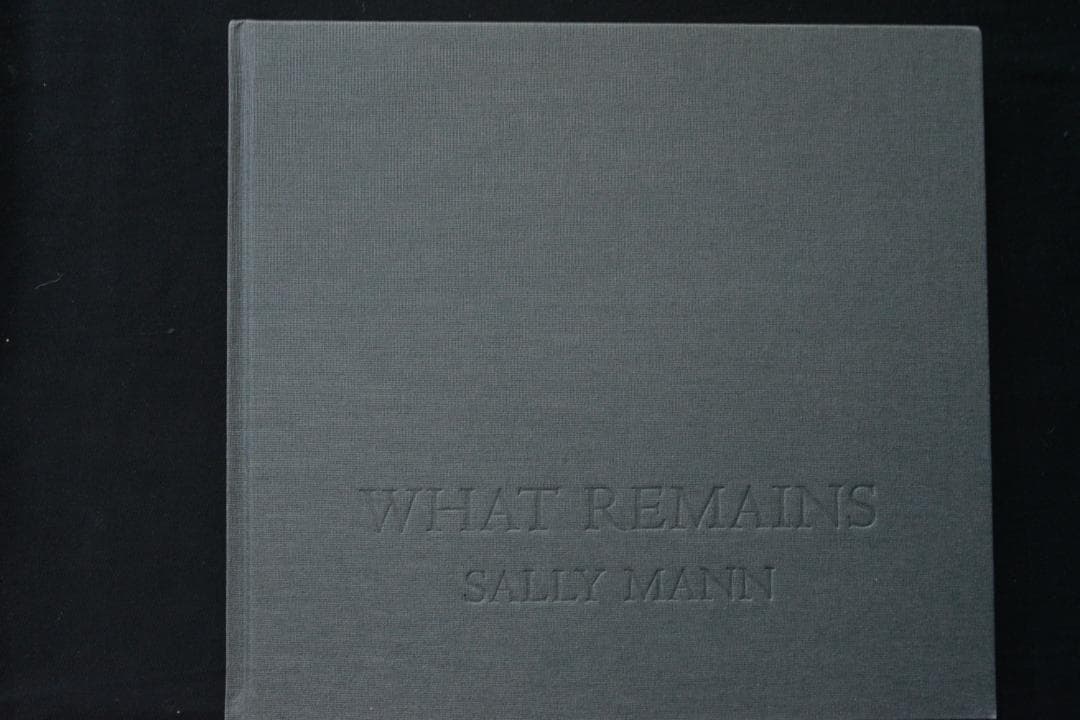 【What Remains:： Sally Mann 】サリー・マン写真集