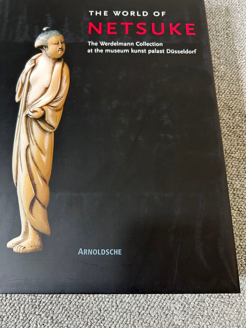 The World Of Netsuke: 根付　コレクション