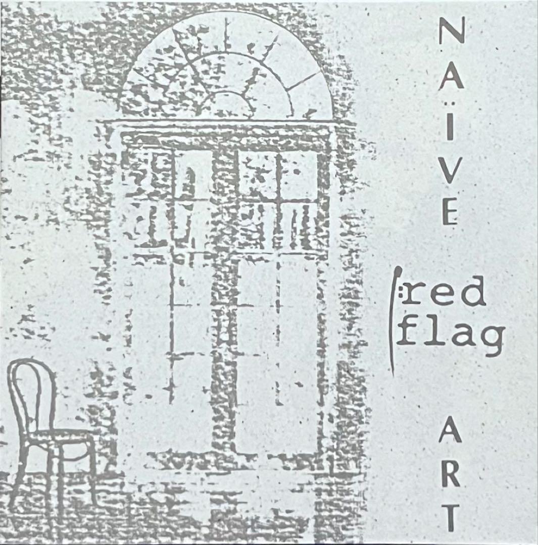 Red Flag Naïve Art レッド・フラッグ ナイーヴ・アート CD