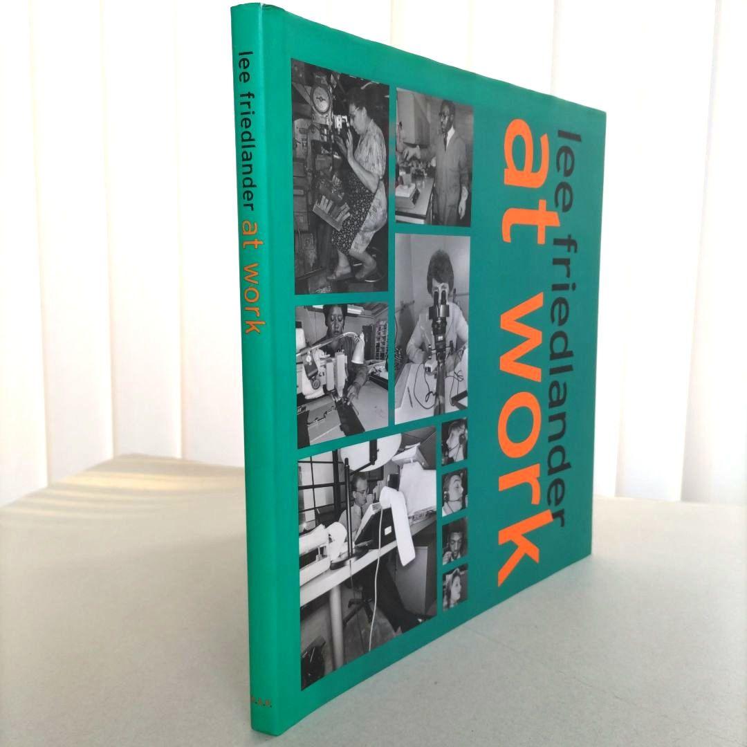 lee friedlander:at work/リー・フリードランダー 写真集