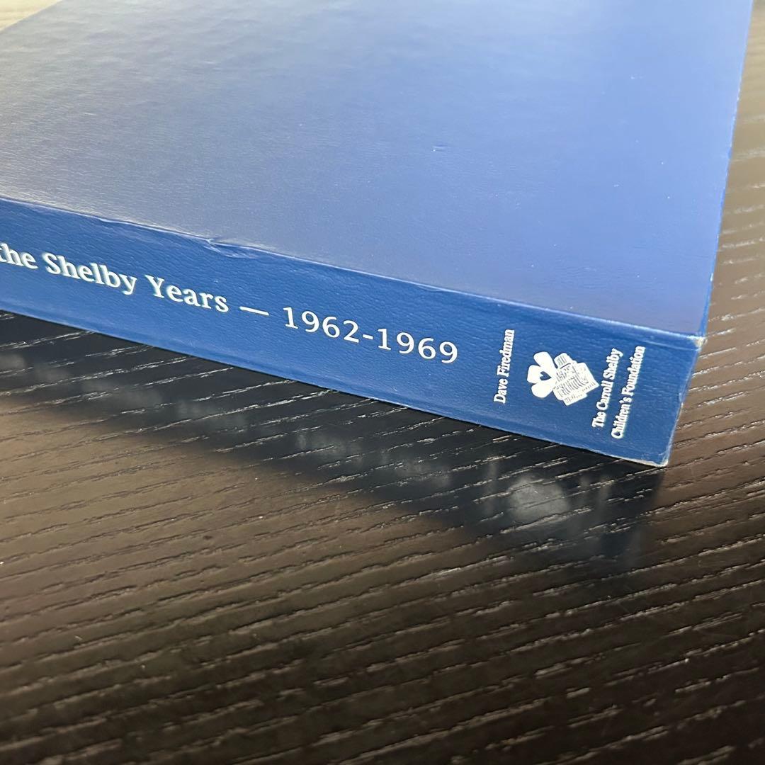 趣味・スポーツ・実用 Remembering the Shelbyyears 1962-1969