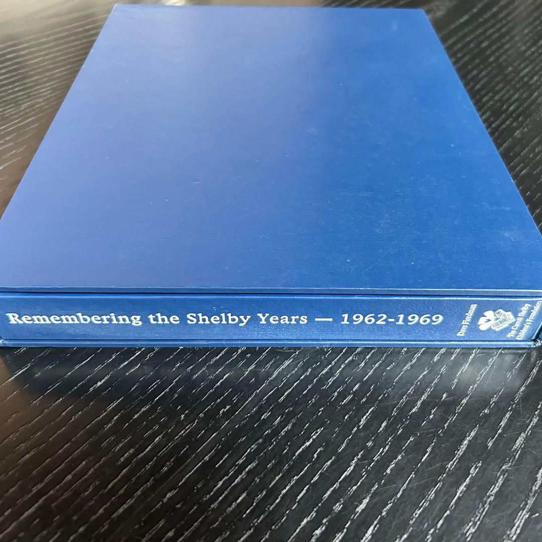 趣味・スポーツ・実用 Remembering the Shelbyyears 1962-1969